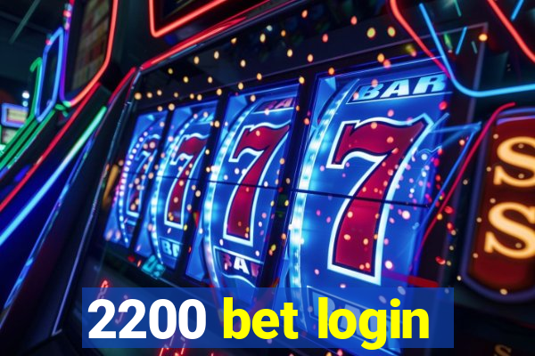 2200 bet login